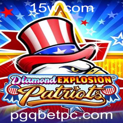 DiamondExplosionPatriots: Um Guia Completo para o Novo Fenômeno de Jogo