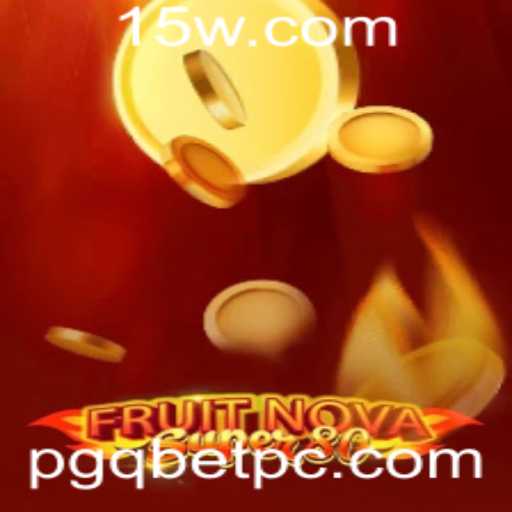 Descubra o Empolgante Mundo de FruitNovaSuper80: Guia Completo para Entusiastas de Jogos Online